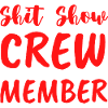 Shit Show Crew Member
