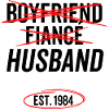 Boyfriend Fiancé Husband Est 1984