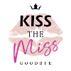 Kiss the miss