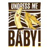 Déshabillez-moi bébé - Banane