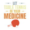 Let Table Tennis Be Your Medicine