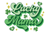 St. Patrick's Day Happy Mom