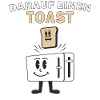 TOASTER DARAUF EINEN TOAST