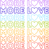 MORE LOVE