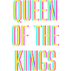 Queen of the Kings
