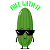 Dill With It | Cucumber Quotes