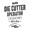 Die Cutter Operator