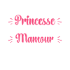 Princesse mamour