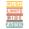 Push Limits Ride Faster