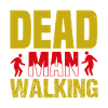 DEAD MAN WALKING