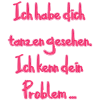 Ich habe dich tanzen gesehen