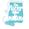 Knitting Knitter I'm Nicer After