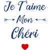 Je t'aime mon Chéri