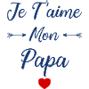 Je t'aime mon Papa
