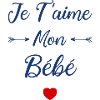 Je t'aime mon Bébé