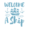 WELCOME A SHIP