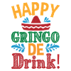 HAPPY GRINGO DE DRINK