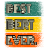 Bert Name Geschenk Spruch Lustig