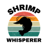 Shrimp Whisperer - fishing lover