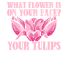 Tulips Humor Tulips