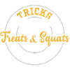 Tricks Treats & Squats - Gym
