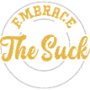 Embrace The Suck - Gym