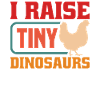I raise tiny dinosaurs