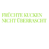 das machen Früchte nicht