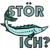Stör ich?