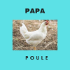 PAPA POULE