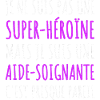 Aide-soignante super-héroine cadeau