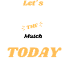 Design Let's start the match.