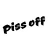 Piss off