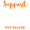 Support your local Potdealer