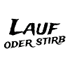 Lauf oder stirb