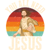 All you need Jesus