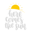 Here comes the sun