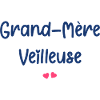 Grand Mère Veilleuse