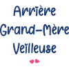 Arrière Grand Mère Veilleuse