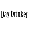Day drinker