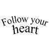 Follow your heart