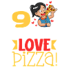 I'm 9 - Girl Pizza