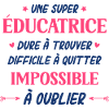 Une super éducatrice