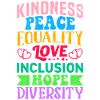 Inclusion Equality Kindness Acceptance
