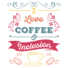J’aime le café et l’inclusion