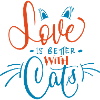 Love is better with cat