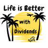 Life is better with dividends