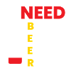 I need Beer