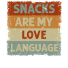 Snacks Are My Love Language