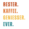 Bester Kaffee Geniesser Ever